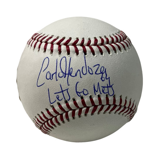 Carlos Mendoza Autographed OMLB "Lets Go Mets" Inscription JSA