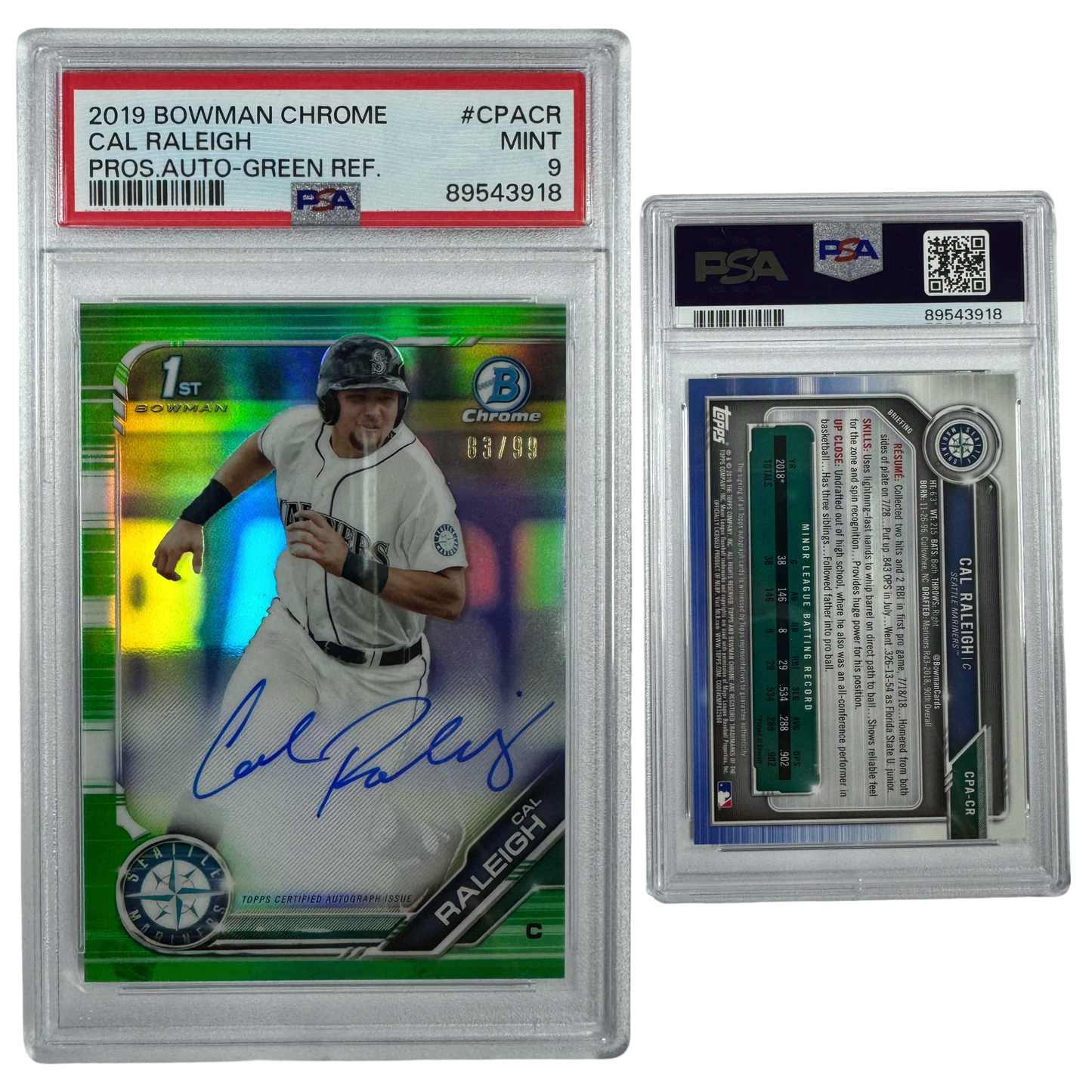 2019 Cal Raleigh Autographed Bowman Chrome Prospects Green Refractor /99 #CPACR PSA MINT 9