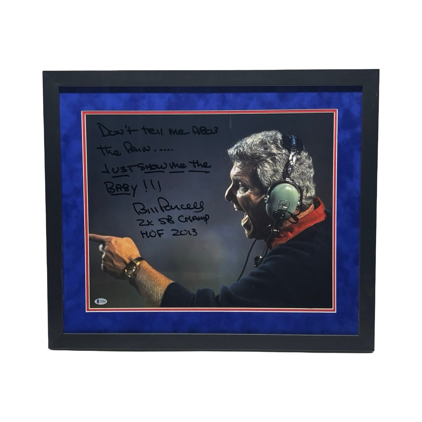 Bill Parcells Autographed New York Giants Inscribed Don't Tell Me About The Pain Just Show Me The Baby Framed 16x20 Beckett
