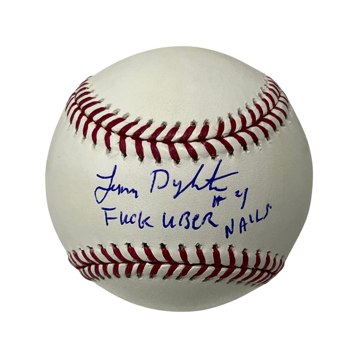 Lenny Dykstra Autographed OMLB Fuck Uber!, #4, Nails Inscriptions JSA