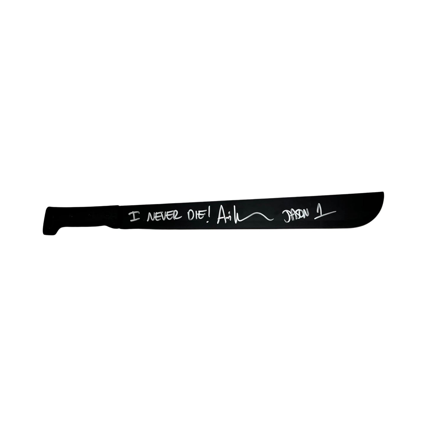 Ari Lehman Autographed Jason Voorhees Friday the 13th Machete I Never Die!, Jason 1 Inscriptions Steiner CX