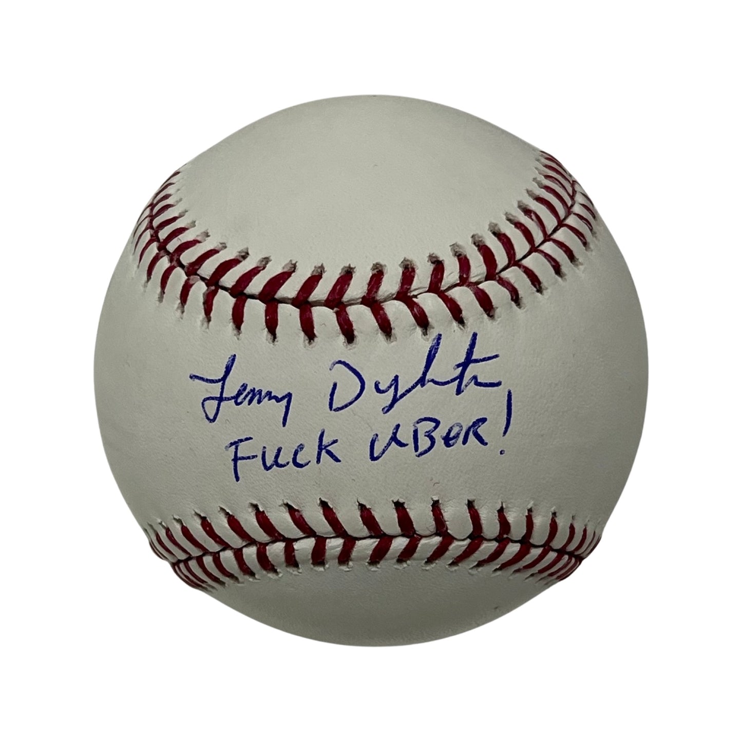 Lenny Dykstra Autographed OMLB “Fuck Uber!” Inscription JSA